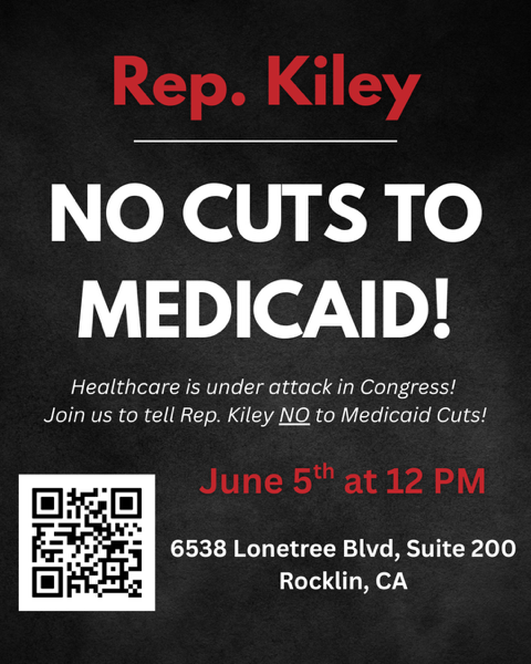 No Cuts to Medicaid-Kevin Kiley Action